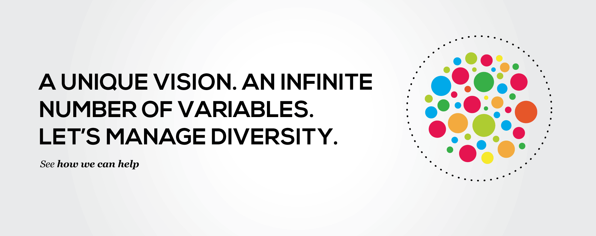 Carousel image 1: A unique vision, an infinity of variables, let's manage diversity. What is diversity powered performance?